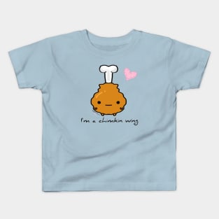 I'm a Chimkin wing Kids T-Shirt